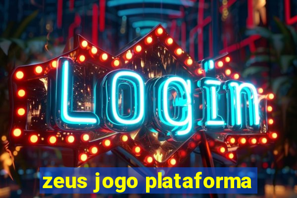 zeus jogo plataforma